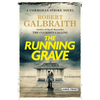 The Running Grave: A Cormoran Strike Novel - Hardcover