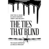 The Ties That Blind: How the U.S.-Saudi Alliance Damages Liberty and Security - Paperback