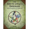 The Earth Child's Handbook - Book 1: Crafts and inspiration for the spiritual child. - Paperback