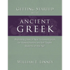 Getting Started with Ancient Greek: Beginning Classical/New Testament Greek for Homeschoolers and Self-Taught Students of Any Age - Paperback