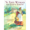 A Free Woman On God's Earth: The True Story of Elizabeth "Mumbet" Freeman - Paperback