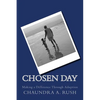 Chosen Day: Making a Difference Through Adoption - Paperback