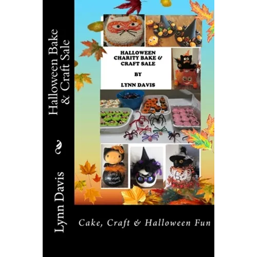 Halloween Bake & Craft Sale: Cake, Craft & Halloween Fun - Paperback