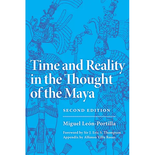 Time and Reality in the Thought of the Maya: Volume 190 - Paperback