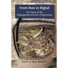 From Dust to Digital: Ten Years of the Endangered Archives Programme - Paperback
