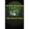 The Black Swamp Gang - Paperback