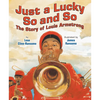 Just a Lucky So and So: The Story of Louis Armstrong - Paperback