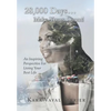 28,000 Days...Make Yours Count!: An Inspiring Perspective For Living Your Best Life - Hardcover
