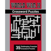 World War II Theme Crossword Puzzles: 35 Challenging Freestyle Crossword Puzzles - Paperback