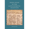 Deification in the Latin Patristic Tradition - Paperback