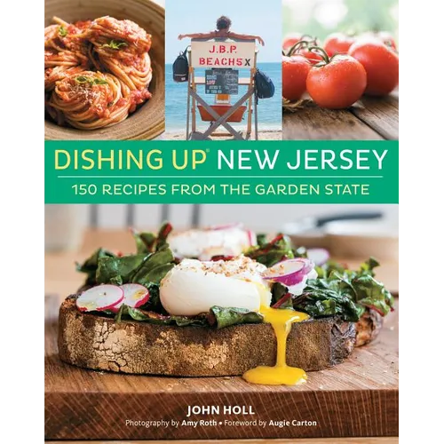 Dishing Up(r) New Jersey: 150 Recipes from the Garden State - Paperback