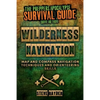 Wilderness Navigation: Map and Compass Navigation Techniques and Orienteering Skills - Paperback