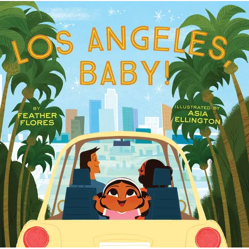 Los Angeles, Baby! - Hardcover