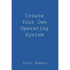 Create Your Own Operating System - Paperback