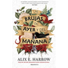Las Brujas del Ayer Y del Mañana / The Once and Future Witches - Paperback