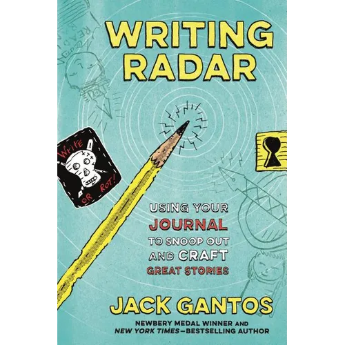 Writing Radar: Using Your Journal to Snoop Out and Craft Great Stories - Paperback