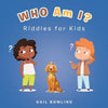 Who Am I?: Riddles for Kids - Paperback