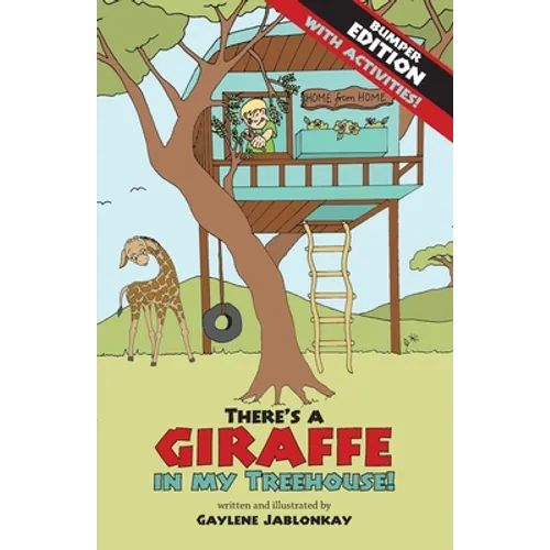 There's a Giraffe in my Treehouse! Bumper Edition: Story + activities = twice the fun! - Paperback