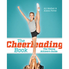 The Cheerleading Book: The Young Athlete's Guide - Paperback