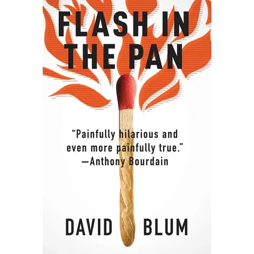 Flash in the Pan: Life and Death of an American Restaurant - Paperback