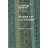 Ukraine not 'the' Ukraine - Paperback