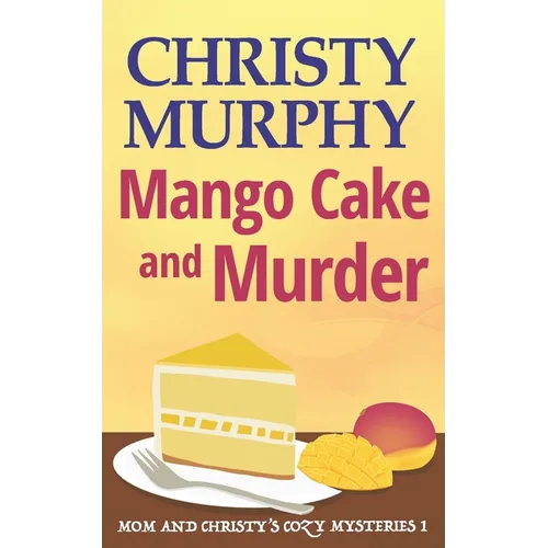 Mango Cake and Murder - Paperback