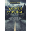 Why Did Yahweh and His Son Yahshuah Say What They Said?: Why Did Yahweh and His Son Yahshuah Say What They Said? - Hardcover