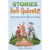 Stories of Don Quixote: Written Anew for Children - Paperback