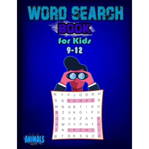 word search for kids 9-12 animals: Puzzle book for children between 9 1 and 2 years old, word search for kids, kids word search, _8.5x11_37 pages .kin - Paperback