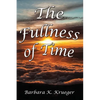 The Fullness of Time - Paperback