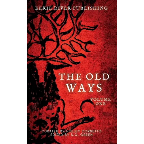The Old Ways: Volume One - Paperback