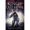 King's Last Hope: The Complete Durlindrath Trilogy - Paperback
