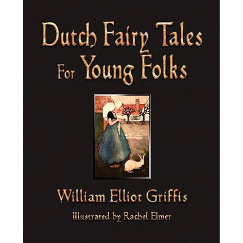 Dutch Fairy Tales for Young Folks - Paperback