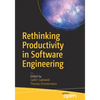 Rethinking Productivity in Software Engineering - Paperback