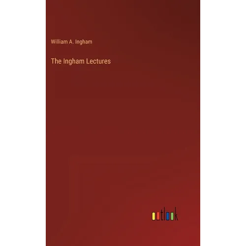 The Ingham Lectures - Hardcover