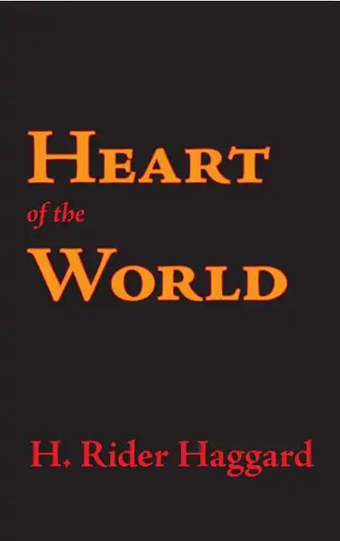 Heart of the World - Hardcover