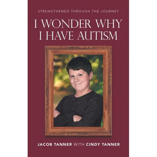 I Wonder Why I Have Autism - Paperback