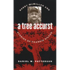 A Tree Accurst: Bobby McMillon and Stories of Frankie Silver - Paperback