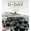 D-Day Remembered: From the Invasion to the Liberation of Paris - 80th Anniversary Edition - Hardcover