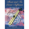 Music and Its Secret Influence: Throughout the Ages - Paperback
