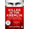 Killer in the Kremlin: The Explosive Account of Putin's Reign of Terror - Paperback
