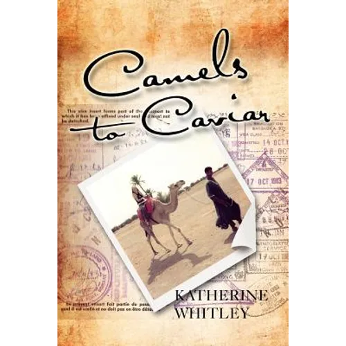 Camels to Caviar - Paperback