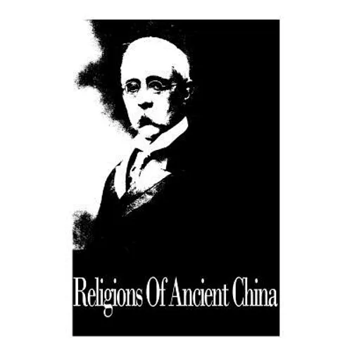 Religions Of Ancient China - Paperback