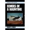 Echoes of a Haunting: A House in the Country - Paperback