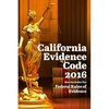 California Evidence Code 2016 - Paperback