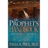 The Prophet's Handbook: A Guide to Prophecy and Its Operation - Paperback
