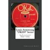 Louis Armstrong Okeh Series an Illustrated Discography 1925-1932 - Paperback