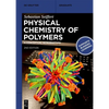 Physical Chemistry of Polymers: A Conceptual Introduction - Paperback