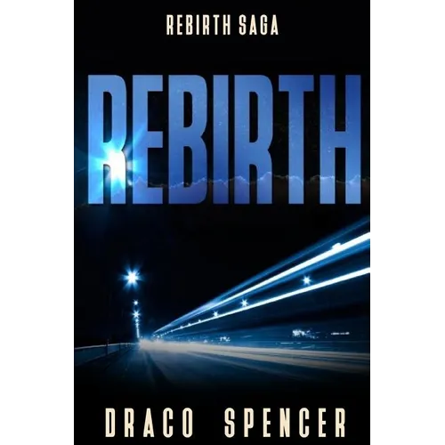 Rebirth: (horror, thriller, science fiction, mystery, police, murder, dark, conspiracy) - Paperback