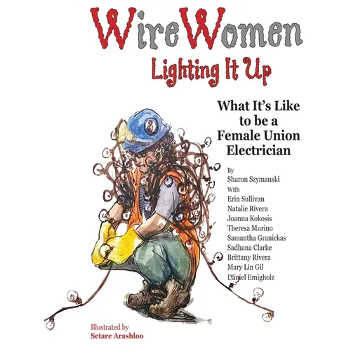 WireWomen: Lighting It Up - Paperback